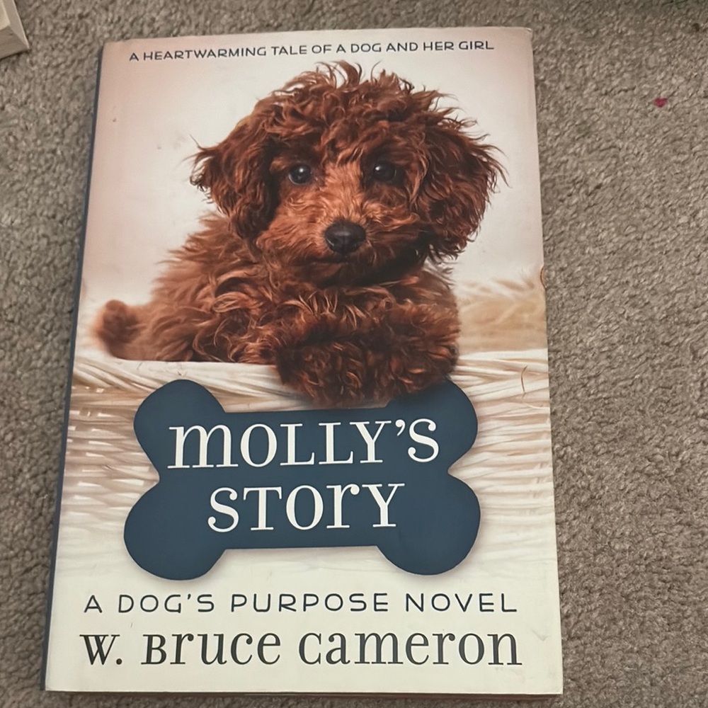 Molly's Story: A Dog's Purpose Novel